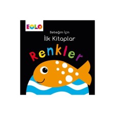 Eolo Renkler - (Bebeğim İçin İlk Kitaplar)